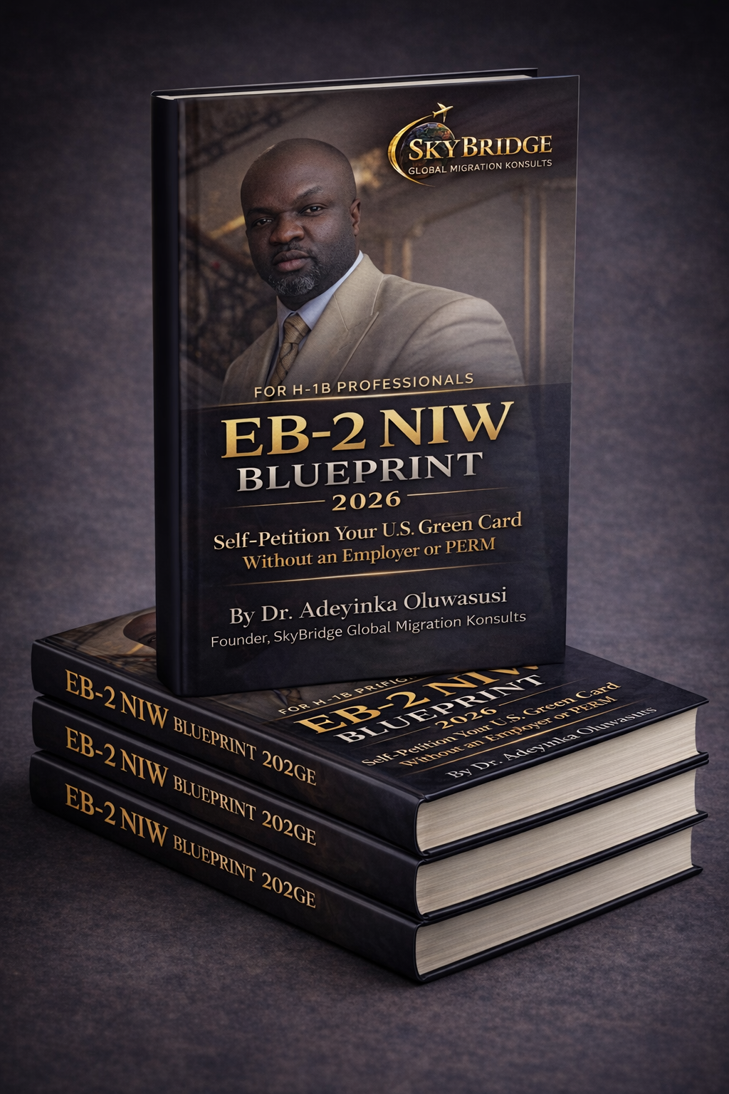 EB-2 NIW Blueprint 2026 Guide - Self-Petition Your U.S. Green Card Without an Employer or PERM